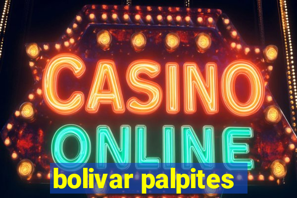 bolivar palpites