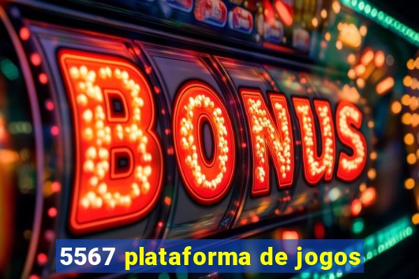 5567 plataforma de jogos