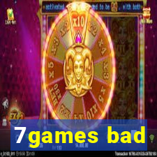 7games bad