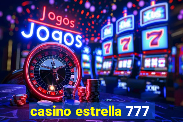 casino estrella 777