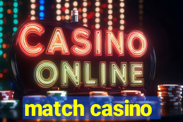 match casino