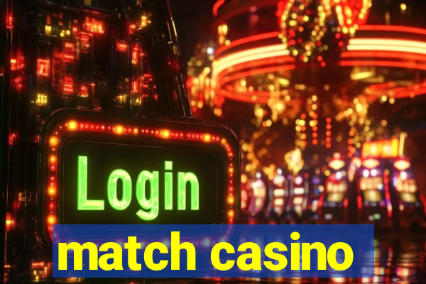 match casino