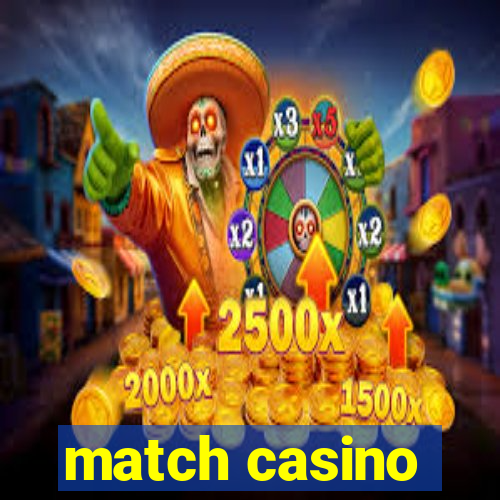 match casino