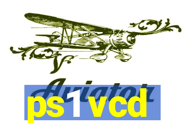 ps1 vcd