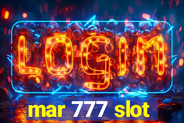 mar 777 slot