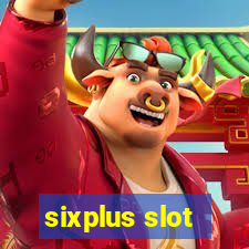 sixplus slot