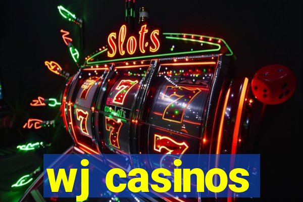 wj casinos