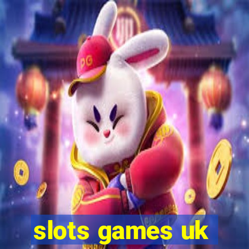 slots games uk