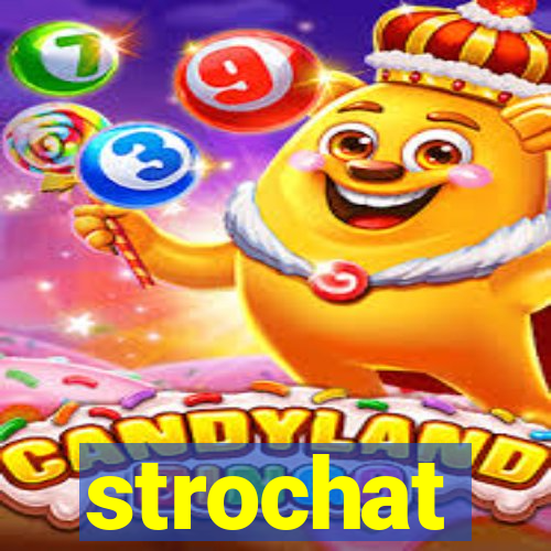 strochat