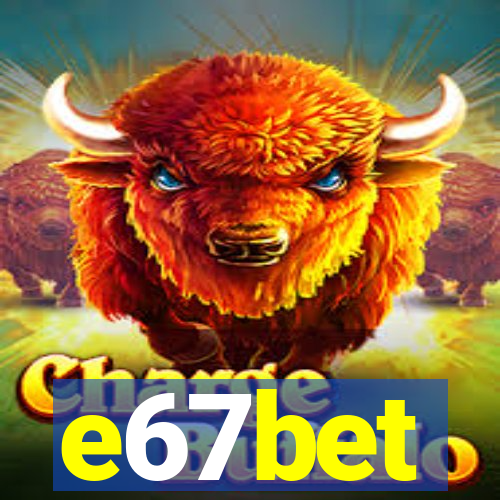 e67bet