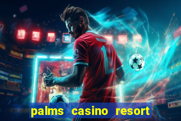 palms casino resort las vegas