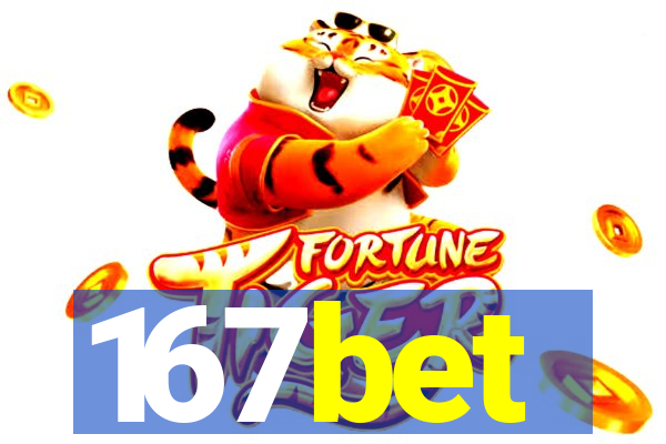 167bet