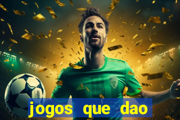 jogos que dao dinheiro sem depositar nada