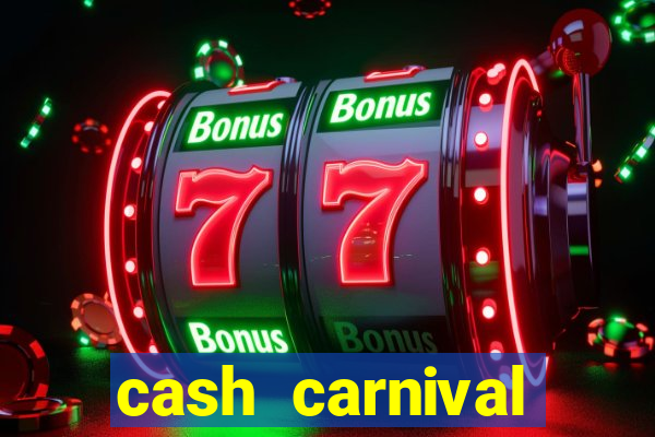 cash carnival casino slots