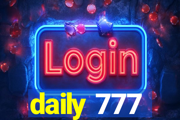 daily 777