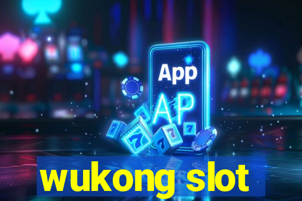 wukong slot