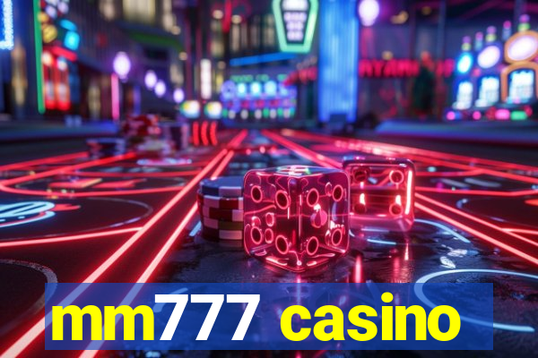 mm777 casino