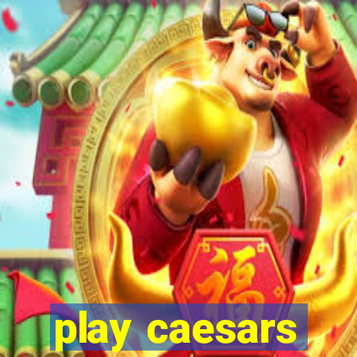 play caesars