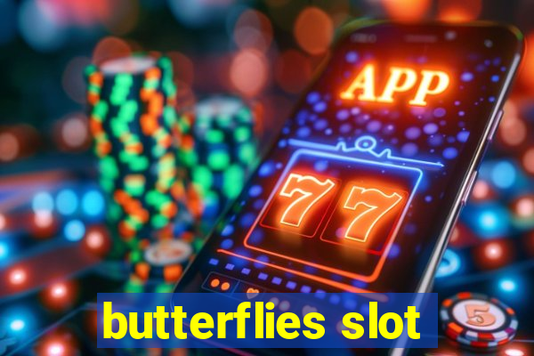 butterflies slot