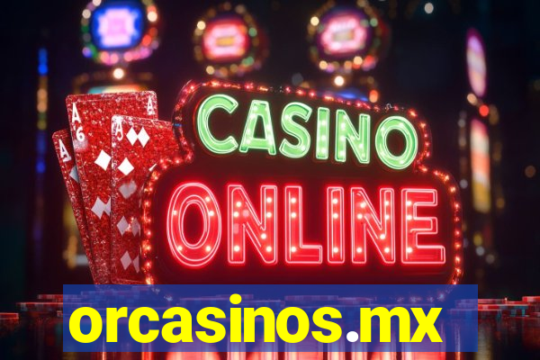 orcasinos.mx