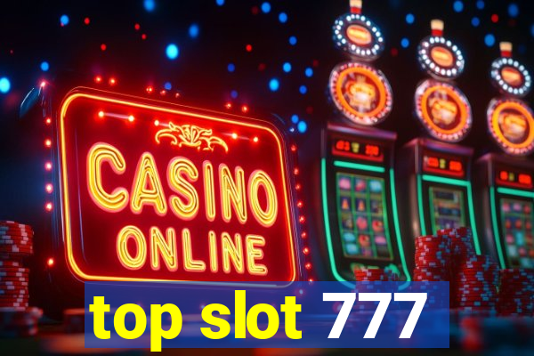 top slot 777