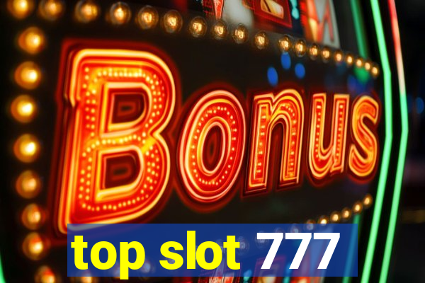 top slot 777