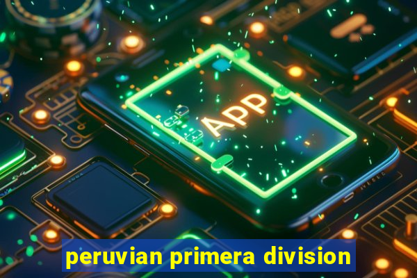 peruvian primera division