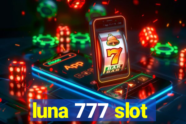 luna 777 slot