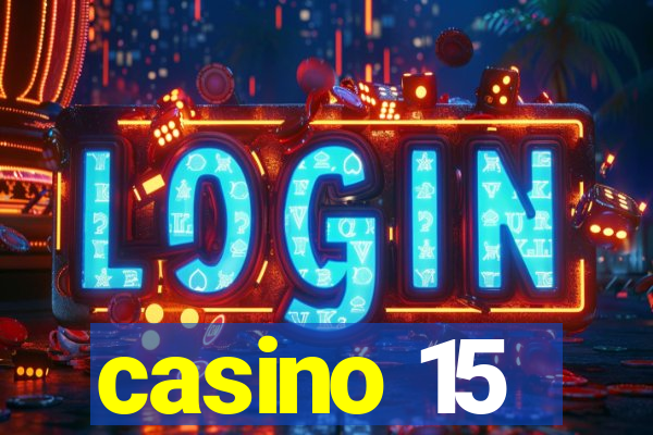 casino 15