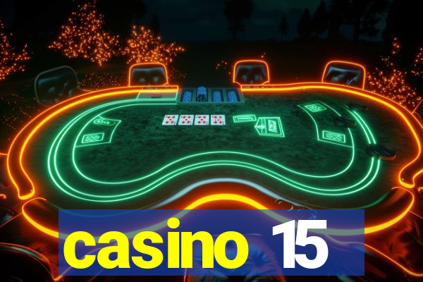 casino 15