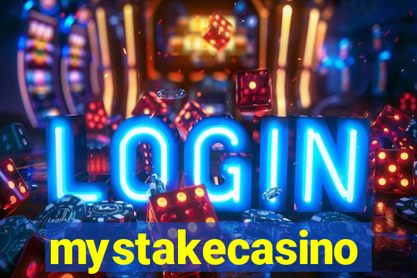 mystakecasino