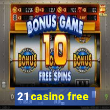 21 casino free