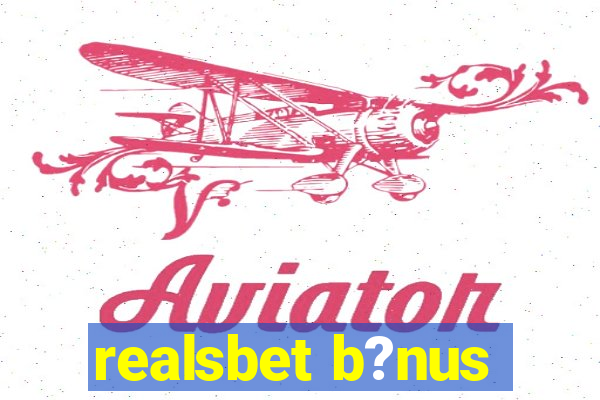 realsbet b?nus