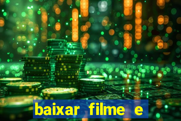 baixar filme e séries mp4