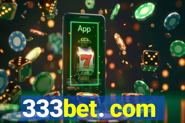 333bet. com