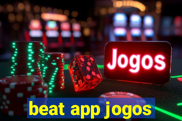 beat app jogos