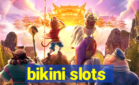 bikini slots