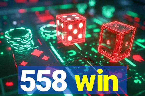 558 win