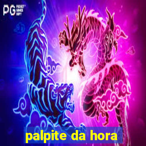 palpite da hora