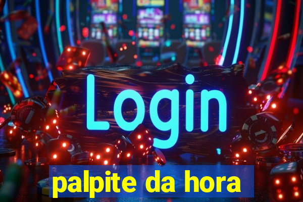 palpite da hora