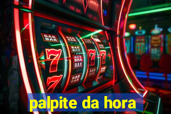 palpite da hora