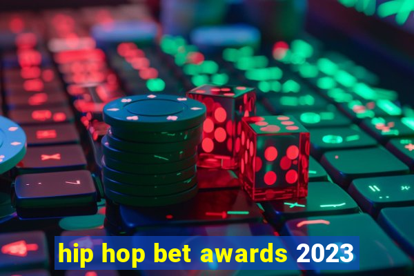 hip hop bet awards 2023