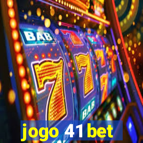 jogo 41 bet