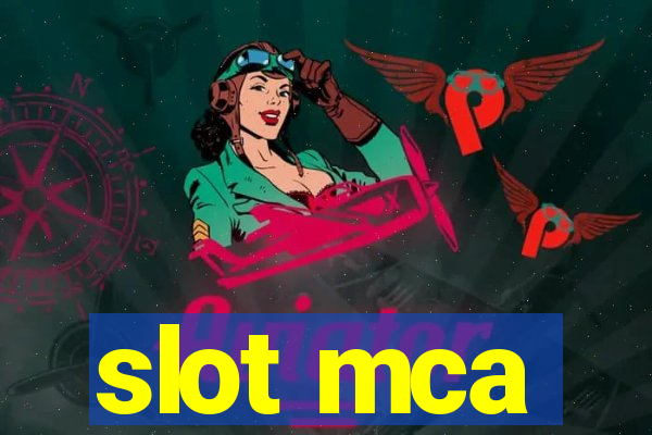 slot mca