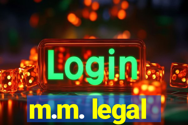 m.m. legal