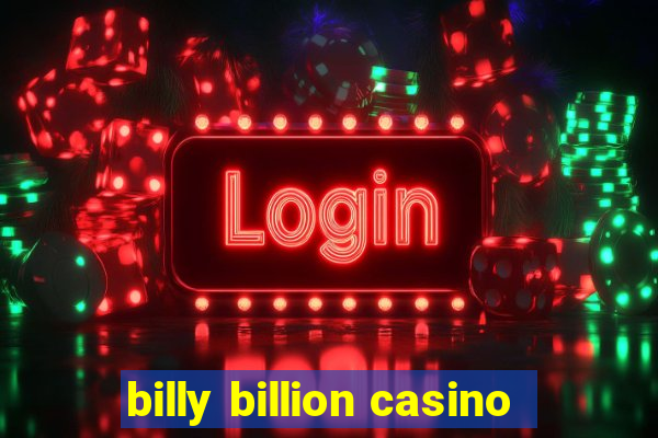 billy billion casino