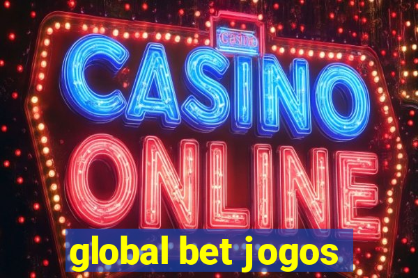 global bet jogos