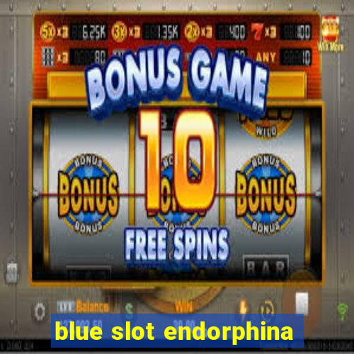 blue slot endorphina