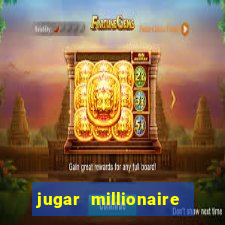 jugar millionaire genie slot