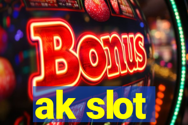 ak slot